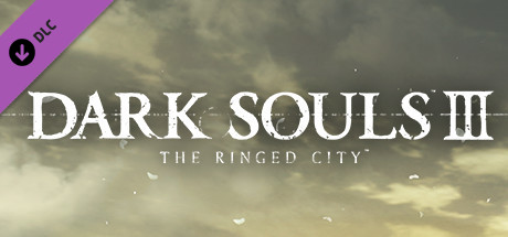 DARK SOULS III DLC The Ringed City